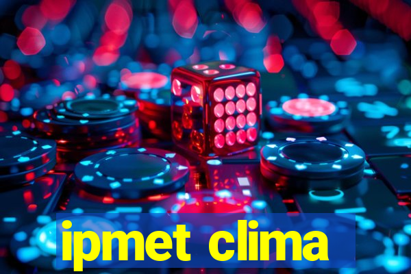 ipmet clima